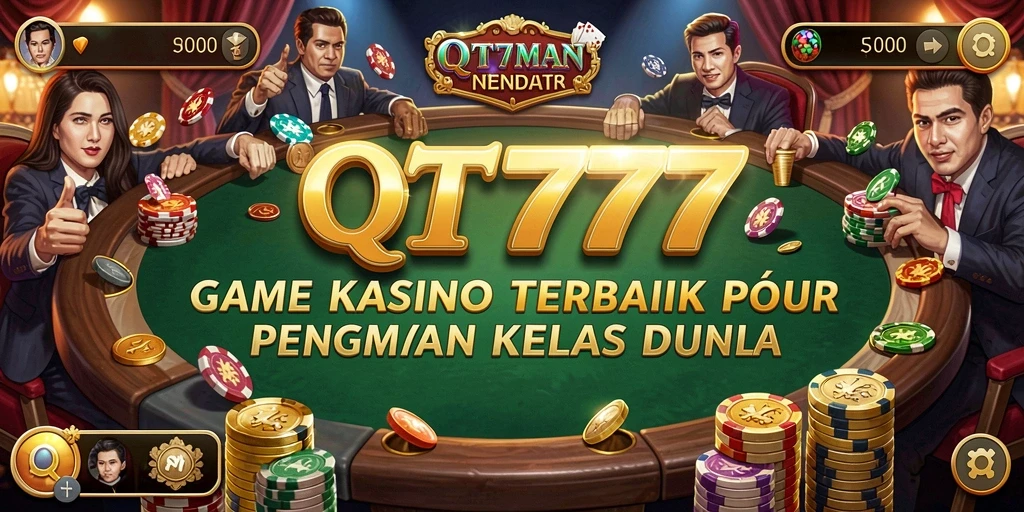 Menampilkan gameplay menarik dan berbagai permainan Kasino di QT777.